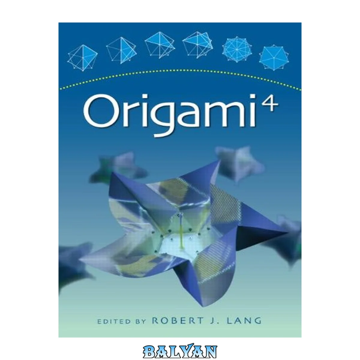جلد کتاب Origami 4 (Origami (AK Peters))