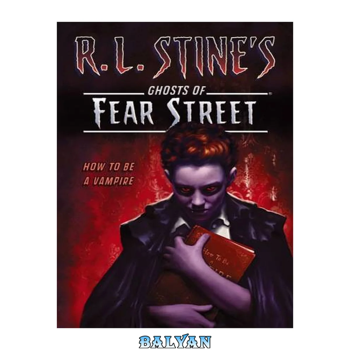 جلد کتاب How to Be a Vampire
            
                RL Stines Ghosts of Fear Street Paperback