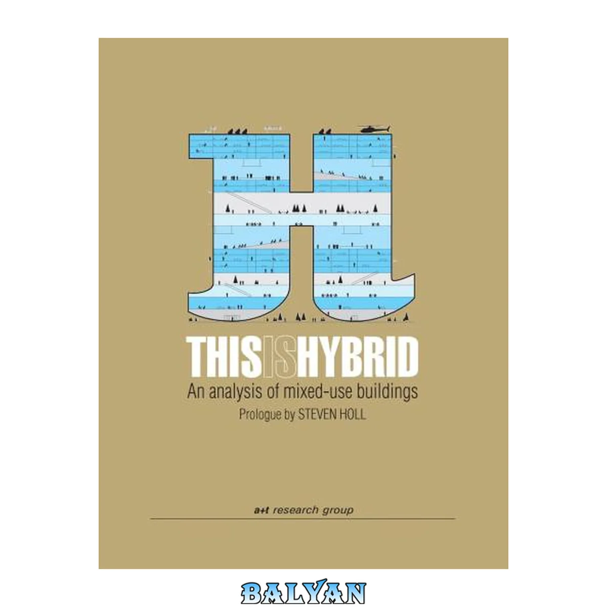 جلد کتاب This is Hybrid: An Analysis of Mixed-Use Buildings (English and Spanish Edition)