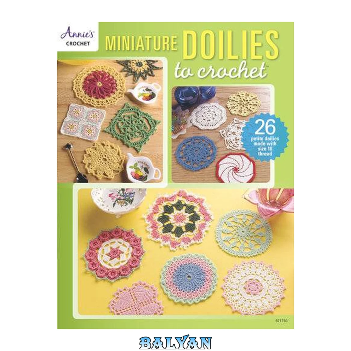 جلد کتاب Miniature doilies to crochet : 26 petite doilies made with size 10 thread