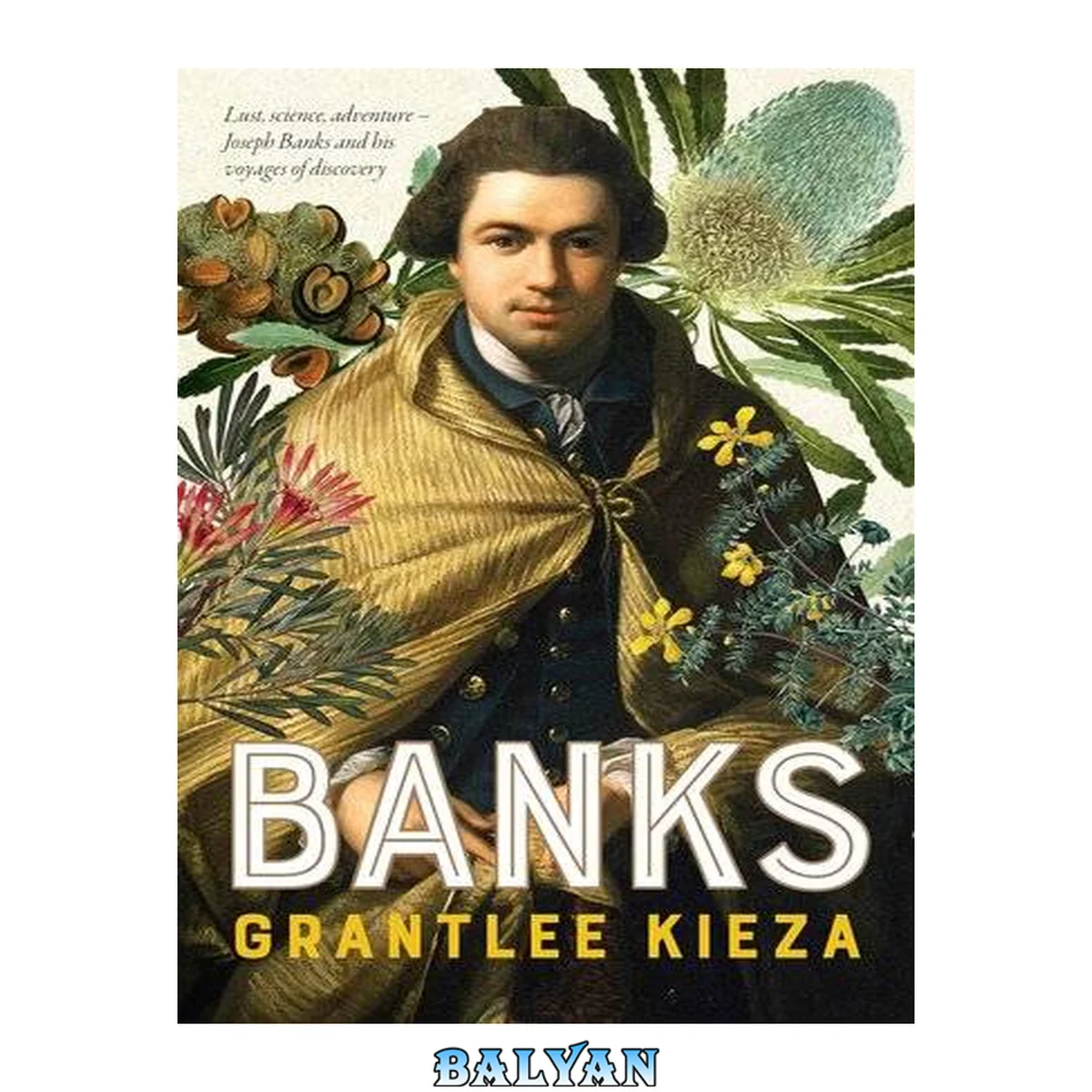 جلد کتاب Banks,Lust, Science, Adventure, Joseph Banks and His Voyages of Discovery