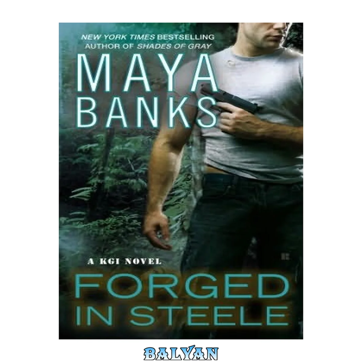 جلد کتاب Forged in steele : Kgi series, book 7
