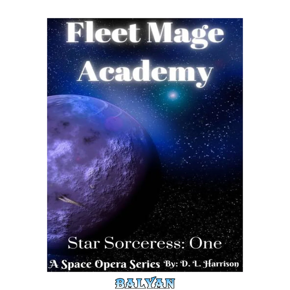جلد کتاب Fleet Mage Academy: Star Sorceress: Book One