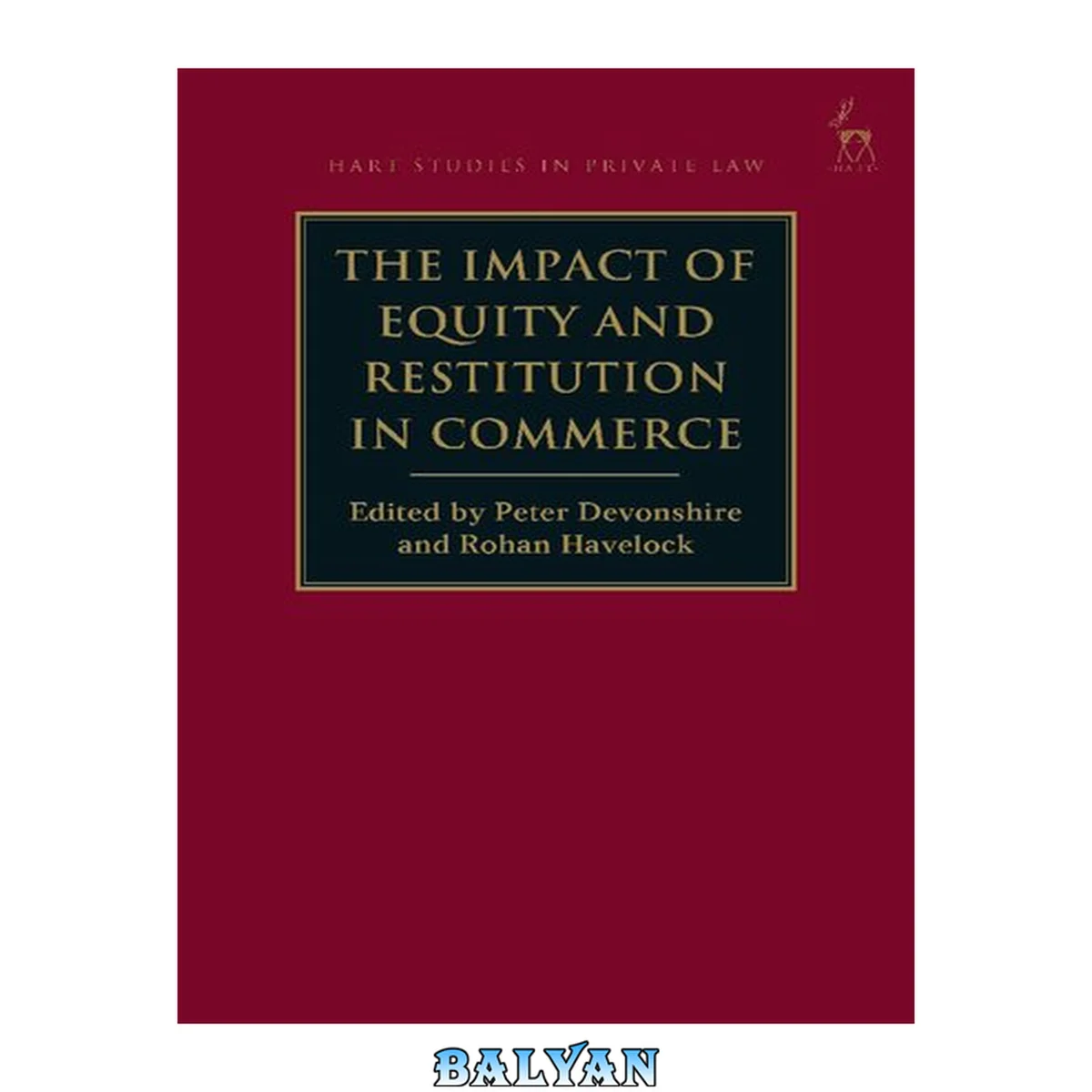 جلد کتاب The Impact of Equity and Restitution in Commerce (Hart Studies in Private Law Book 29)