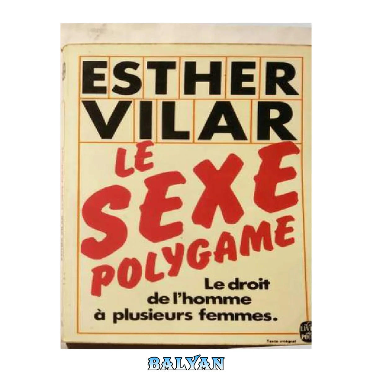 جلد کتاب Le sexe polygame : ou le droit de l'homme à plusieurs femmes