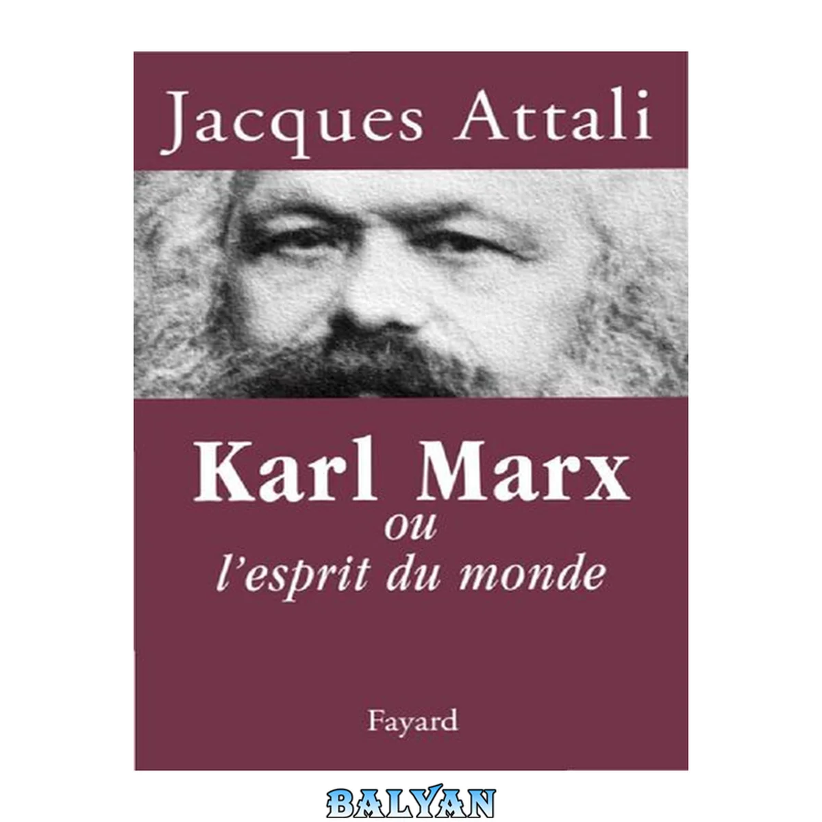 جلد کتاب Karl Marx ou l'esprit du monde