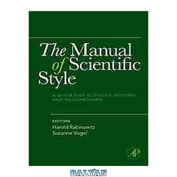 The manual of scientific style : a guide for authors, editors, and researchers