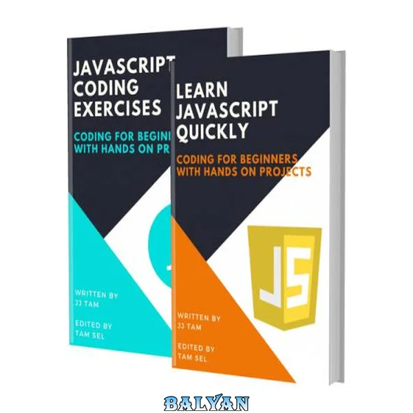 LEARN JAVASCRIPT QUICKLY AND JAVASCRIPT CODING EXERCISES: Coding For Beginners