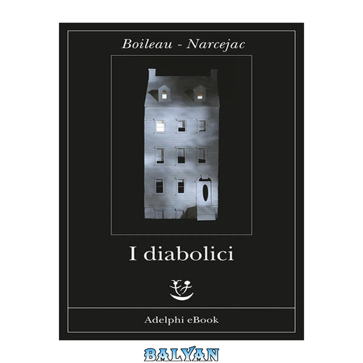 جلد کتاب I diabolici (Fabula Vol. 276) (Italian Edition)