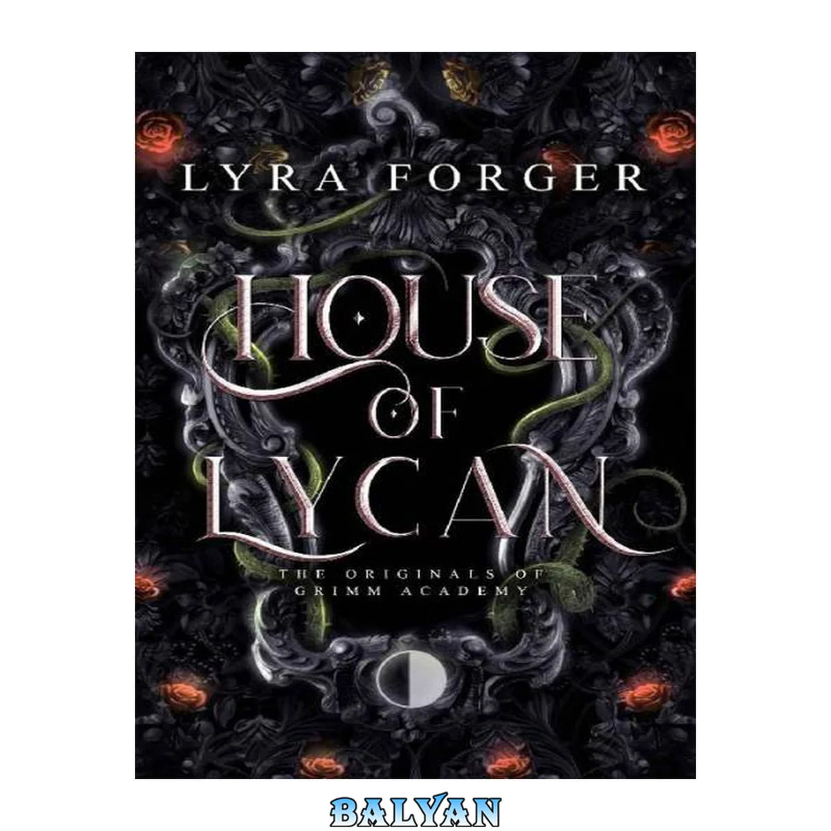 جلد کتاب House of Lycan: The Originals of Grimm Academy