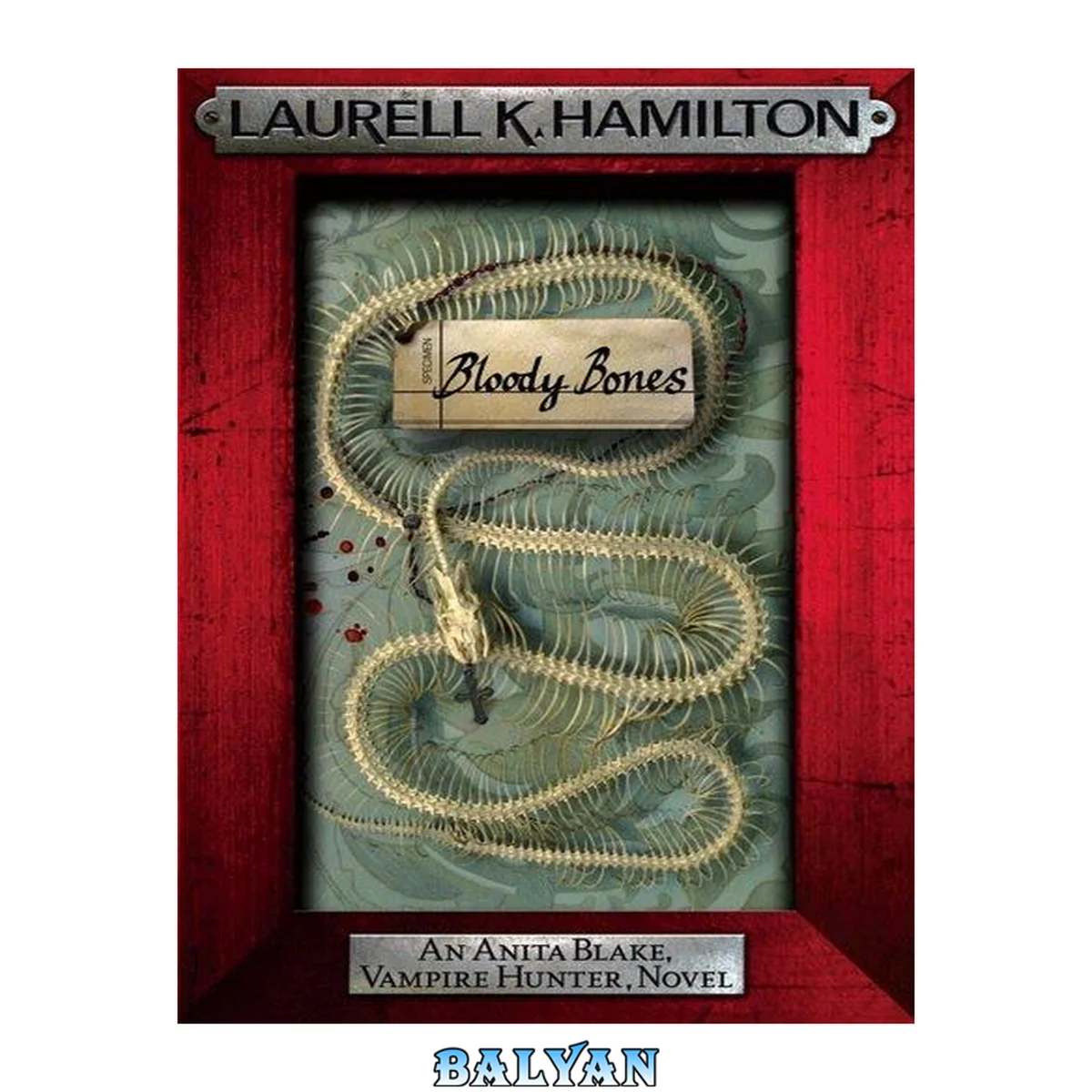 جلد کتاب Bloody Bones (Anita Blake, Vampire Hunter, #05)