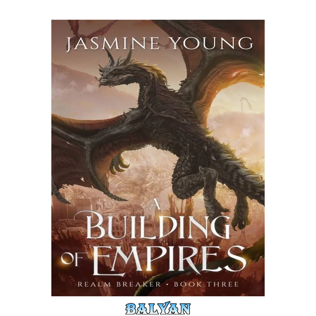 جلد کتاب A Building of Empires (Realm Breaker Book 3)