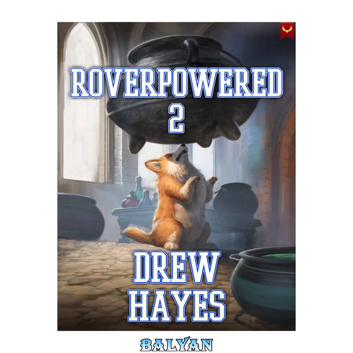 جلد کتاب Roverpowered 2: Tales of an Aspiring Alchemist