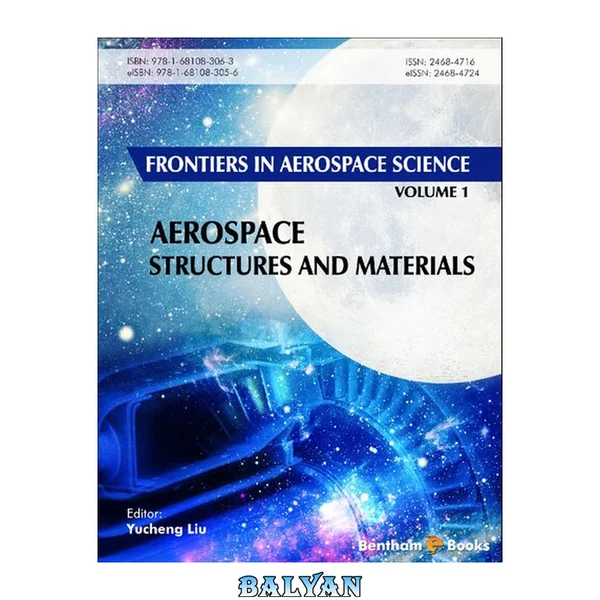 Frontiers in Aerospace Science Volume 1: Aerospace Structures and Materials