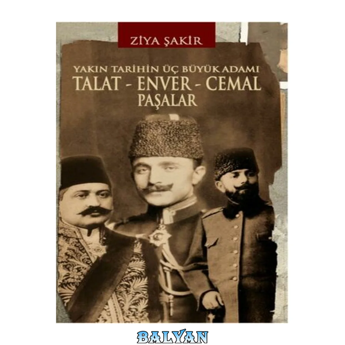 جلد کتاب Talat - Enver - Cemal Paşalar
