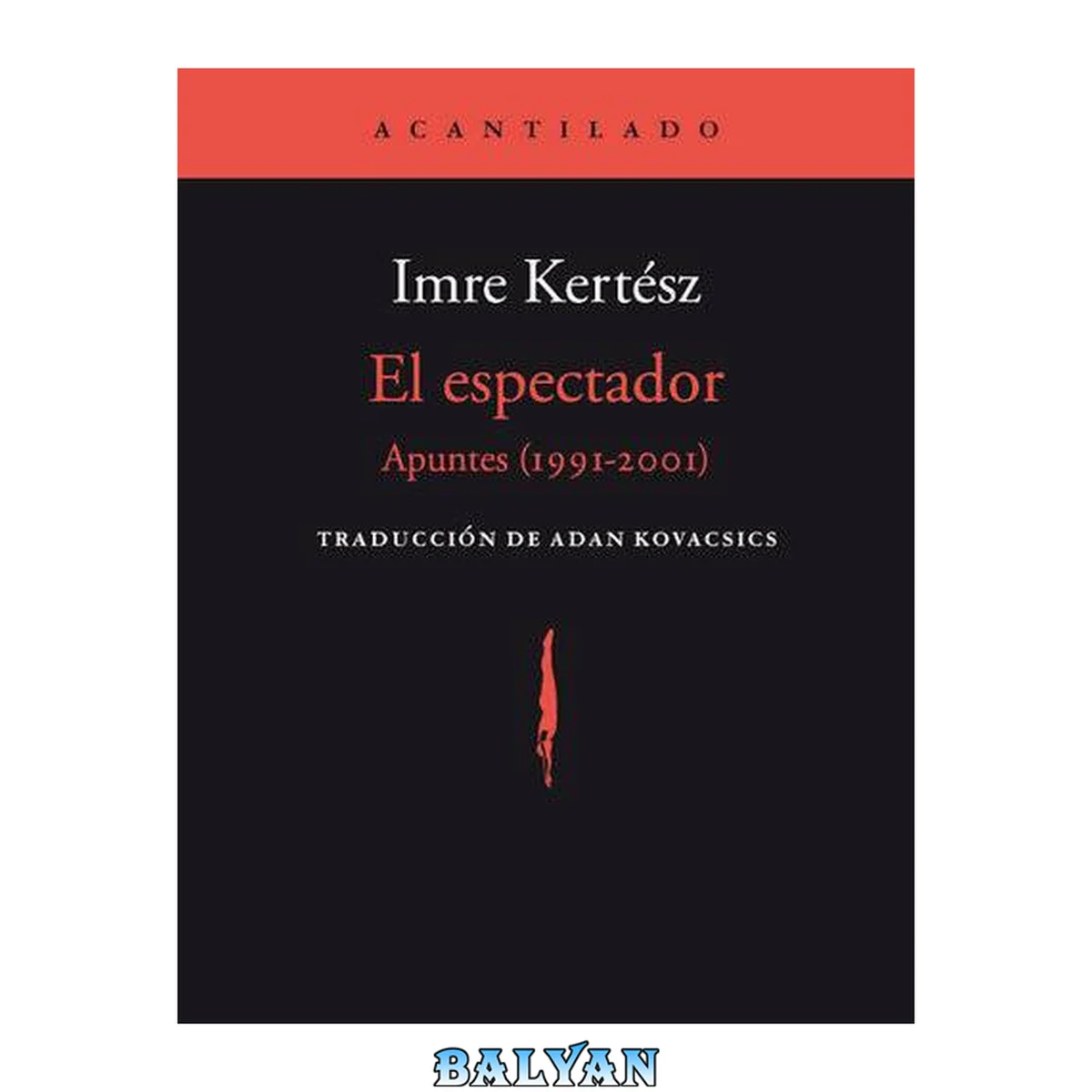 جلد کتاب El espectador: Apuntes (1991-2001)
