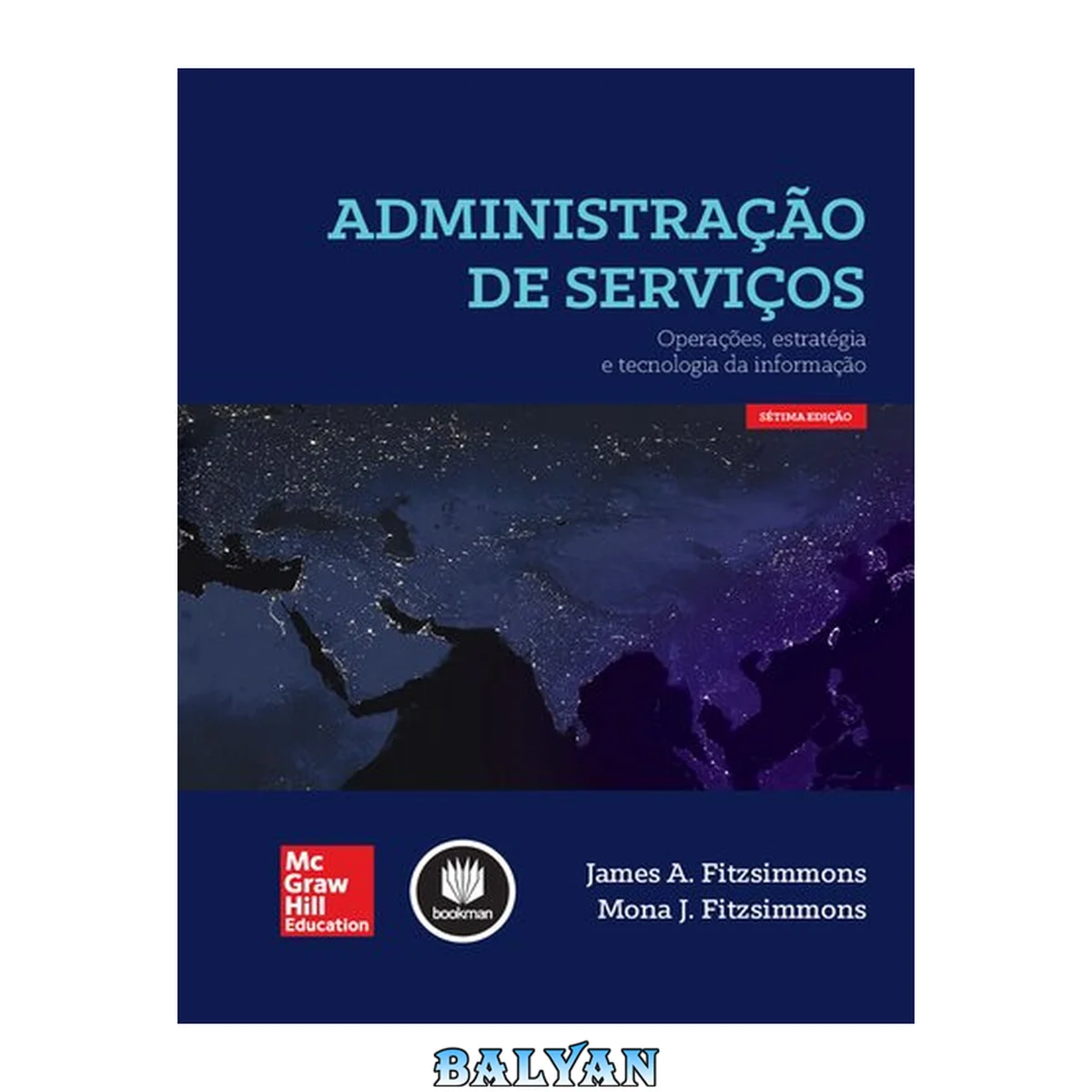جلد کتاب Administração de Serviços: Operações, estratégia e tecnologia da informação