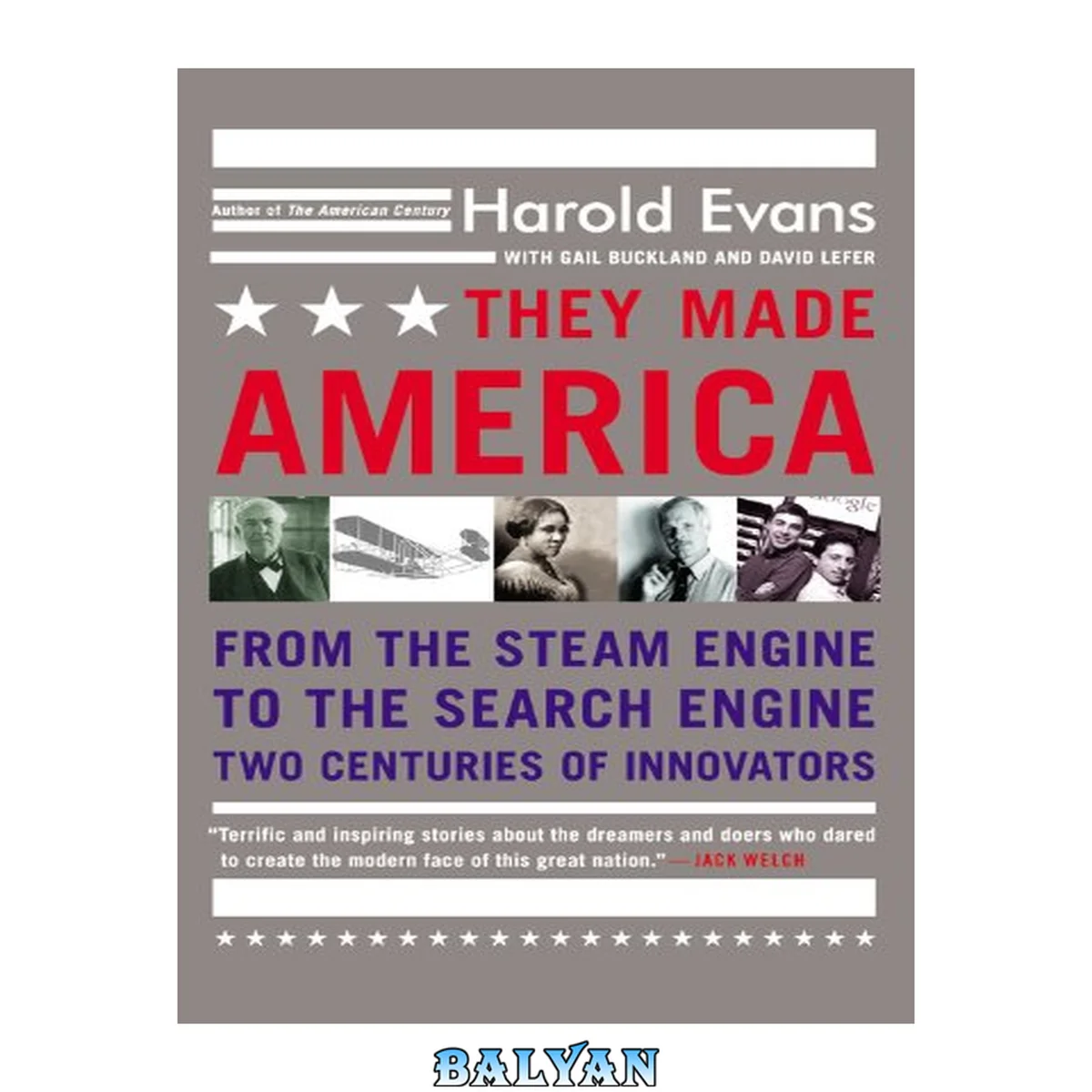 جلد کتاب They made America : from the steam engine to the search engine : two centuries of innovators