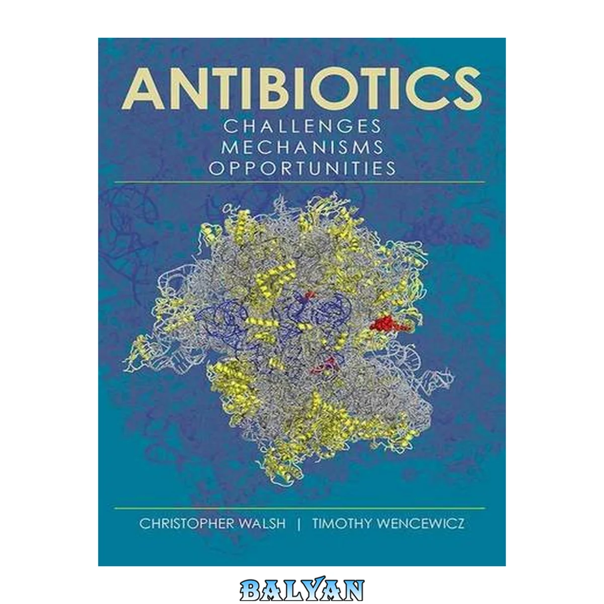 جلد کتاب Antibiotics: Challenges, Mechanisms, Opportunities (ASM Books)