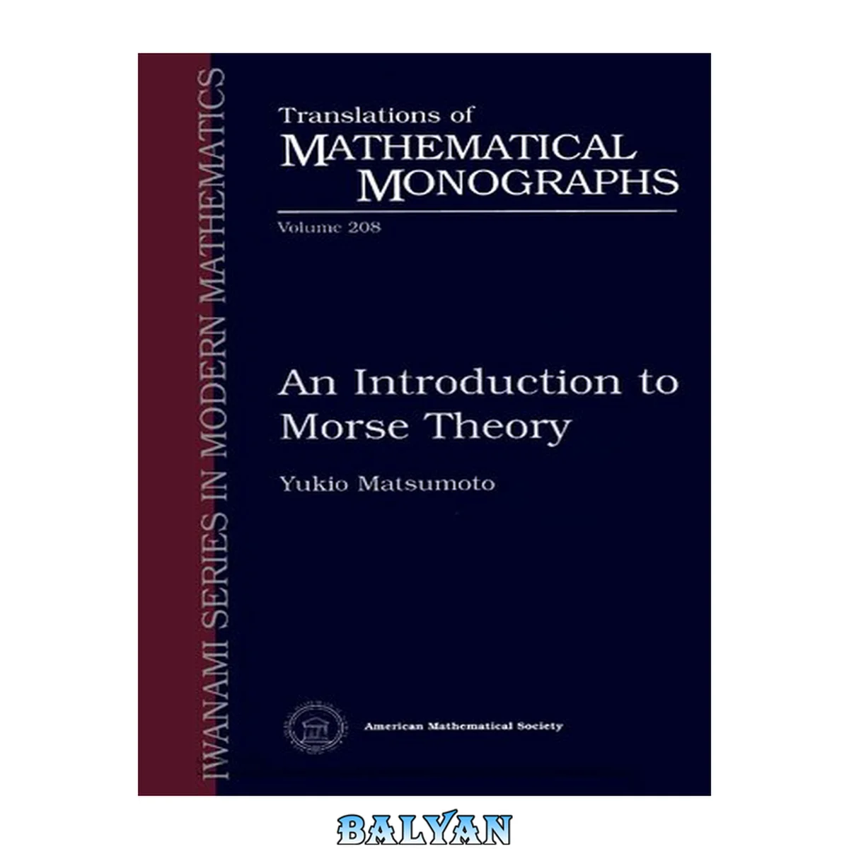 جلد کتاب An Introduction to Morse Theory (Translations of Mathematical Monographs, Vol. 208) (Translations of Mathematical Monographs)