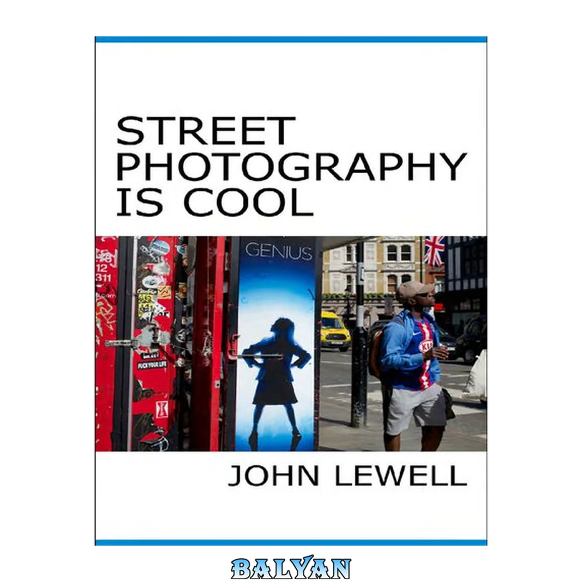 جلد کتاب Street Photography Is Cool