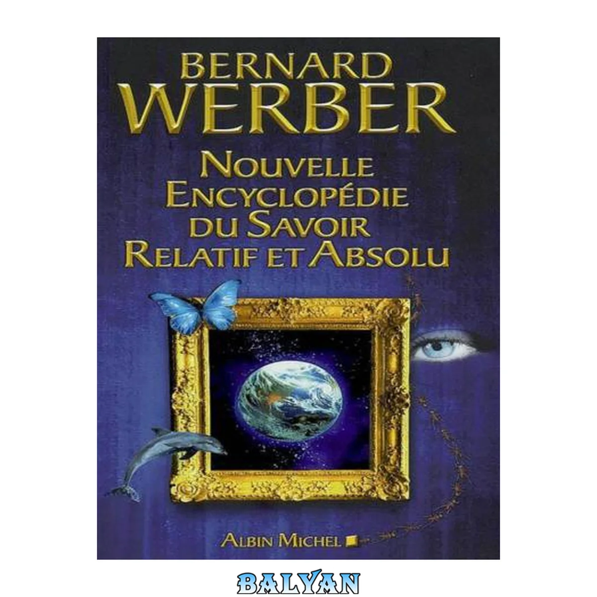 جلد کتاب L'encyclopedie Du Savoir Relatif Et Absolu