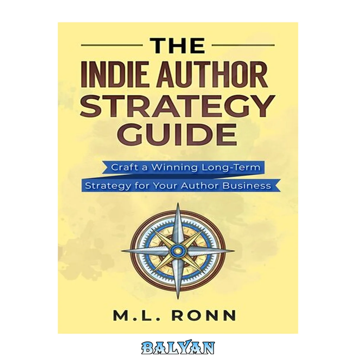 جلد کتاب The Indie Author Strategy Guide