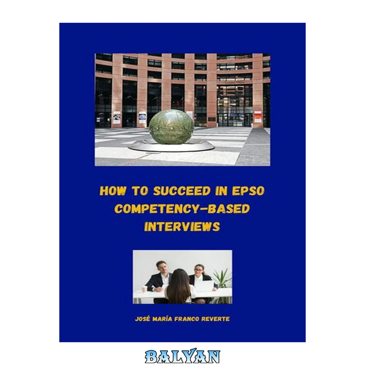 جلد کتاب How to succeed in EPSO competency-based interviews