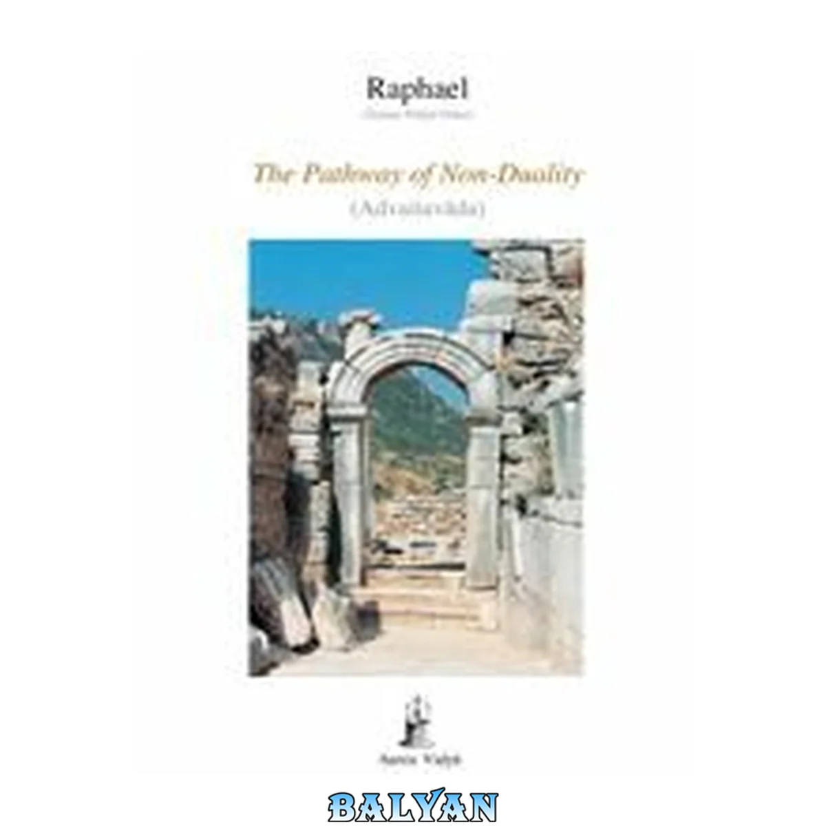 جلد کتاب The Pathway Of Non-duality (advaitavada) (aura Vidya Collection)