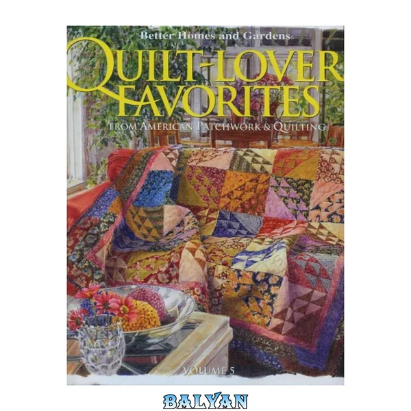 Quilt-lovers Favorites: From American Patchwork Quilting (Volume 5)