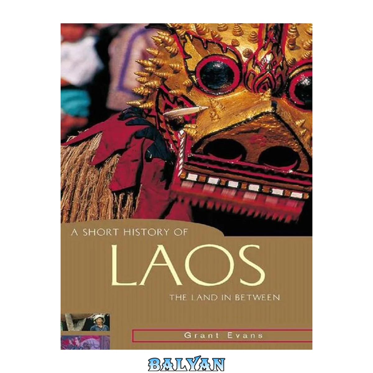 جلد کتاب A short history of Laos : the land in between