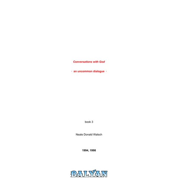 Conversations With God Volume 3