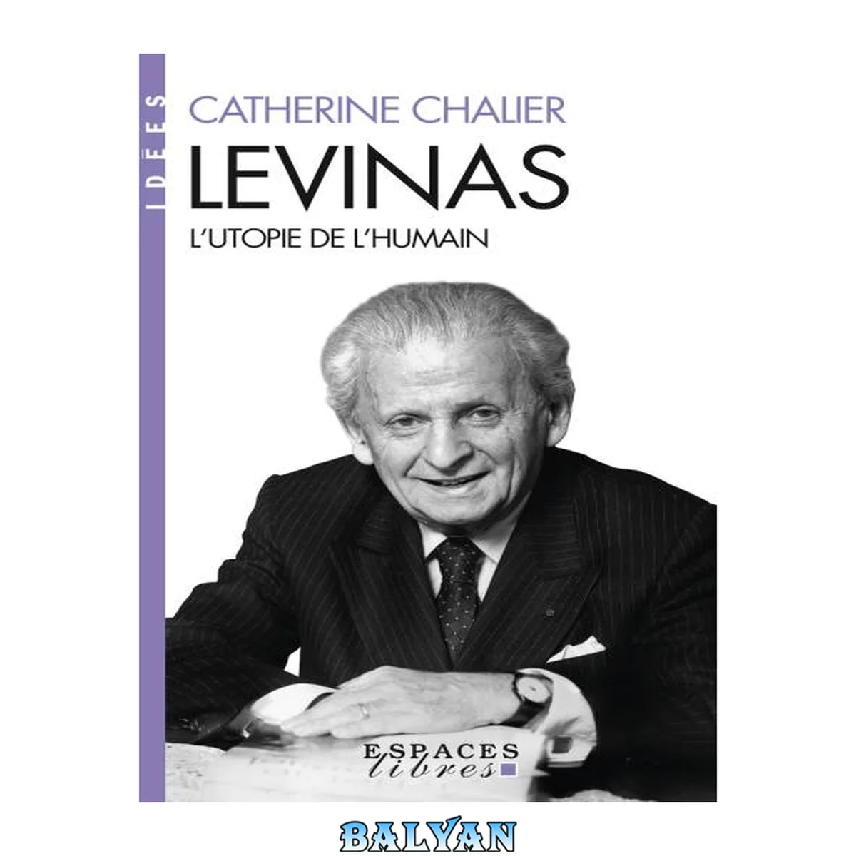 جلد کتاب Levinas: l'utopie de l'humain