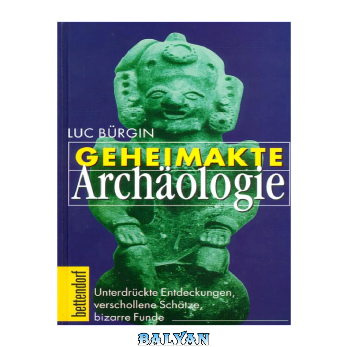 جلد کتاب Geheimakte Archäologie