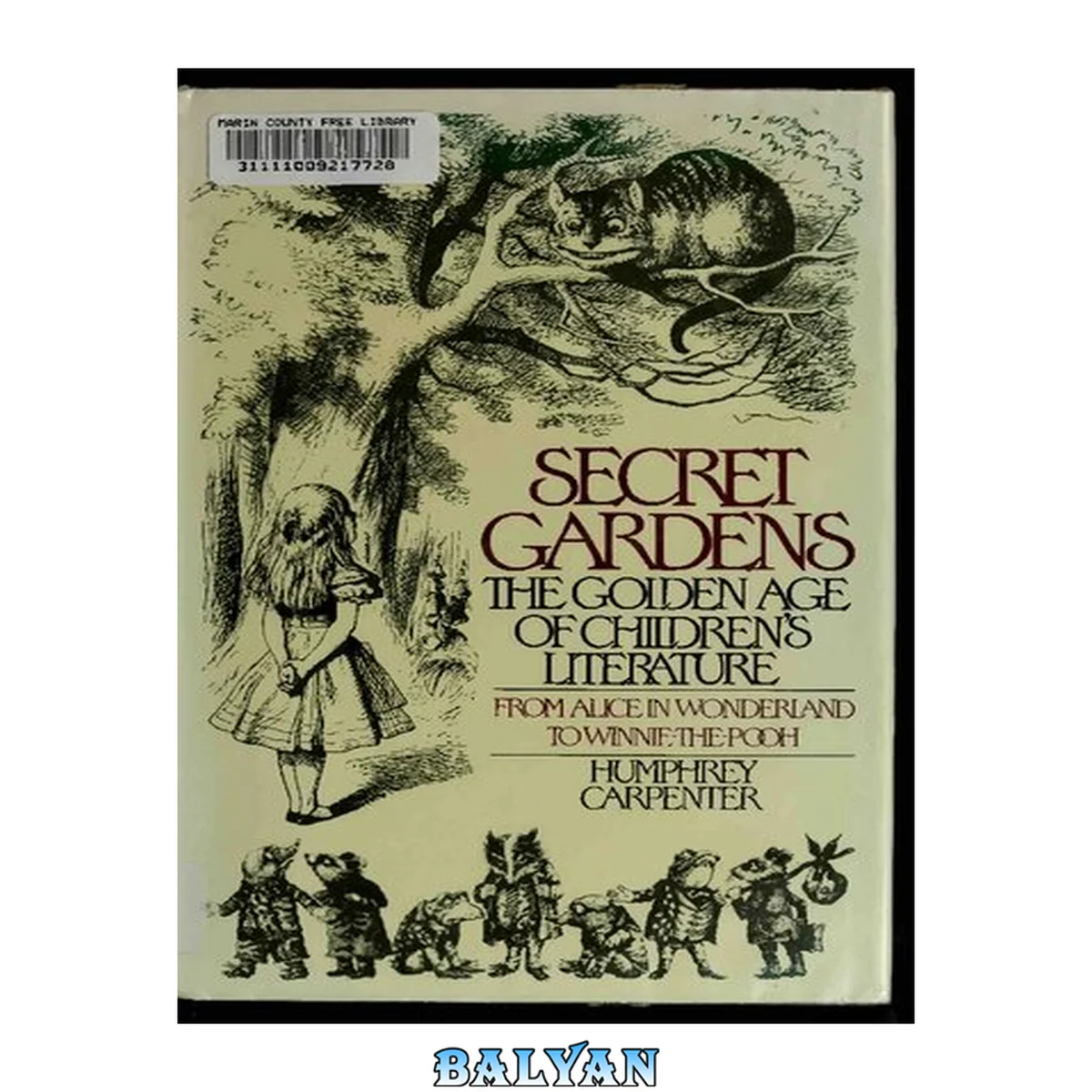 جلد کتاب Secret gardens : a study of the golden age of children's literature