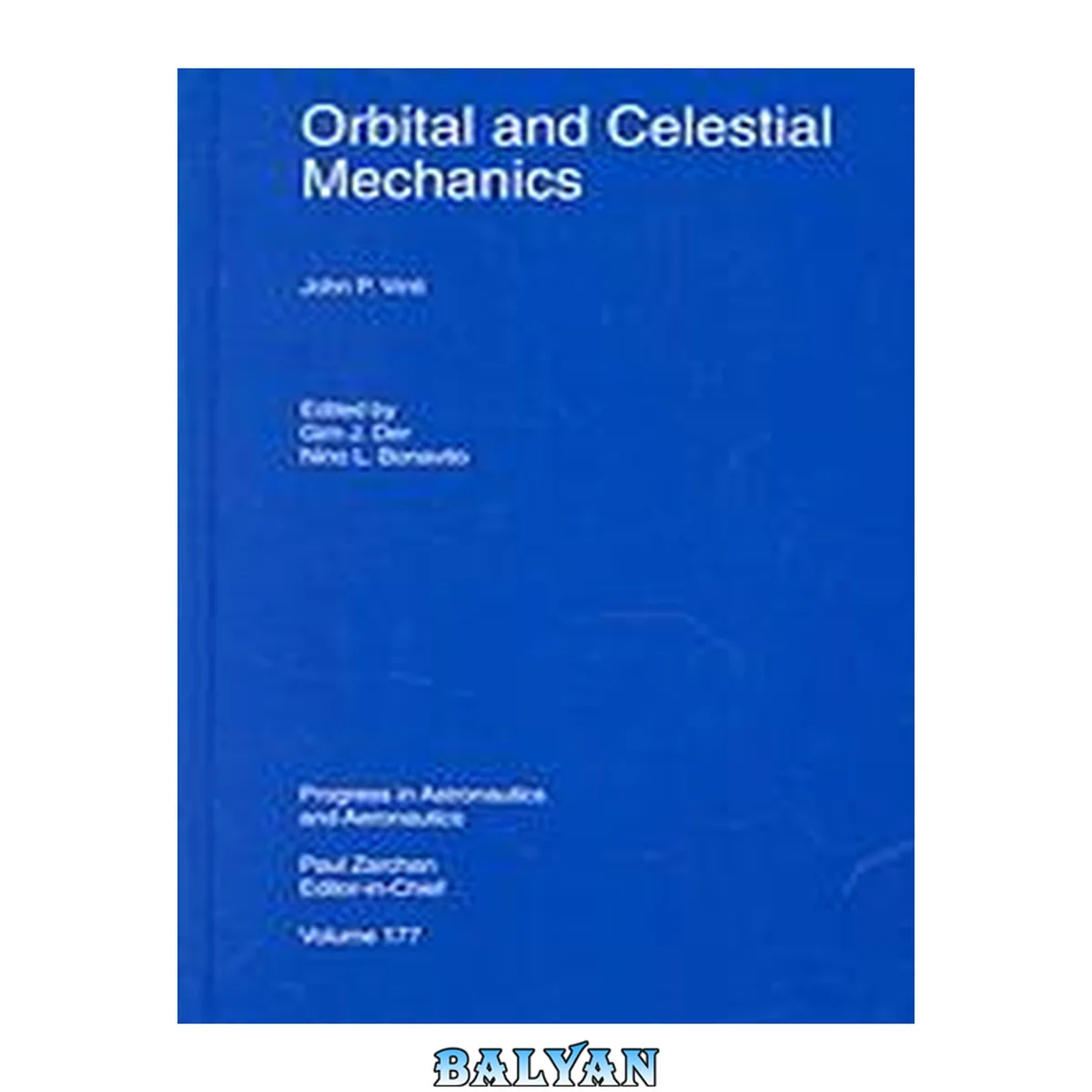 جلد کتاب Orbital and Celestial Mechanics (Progress in Astronautics &amp; Aeronautics)