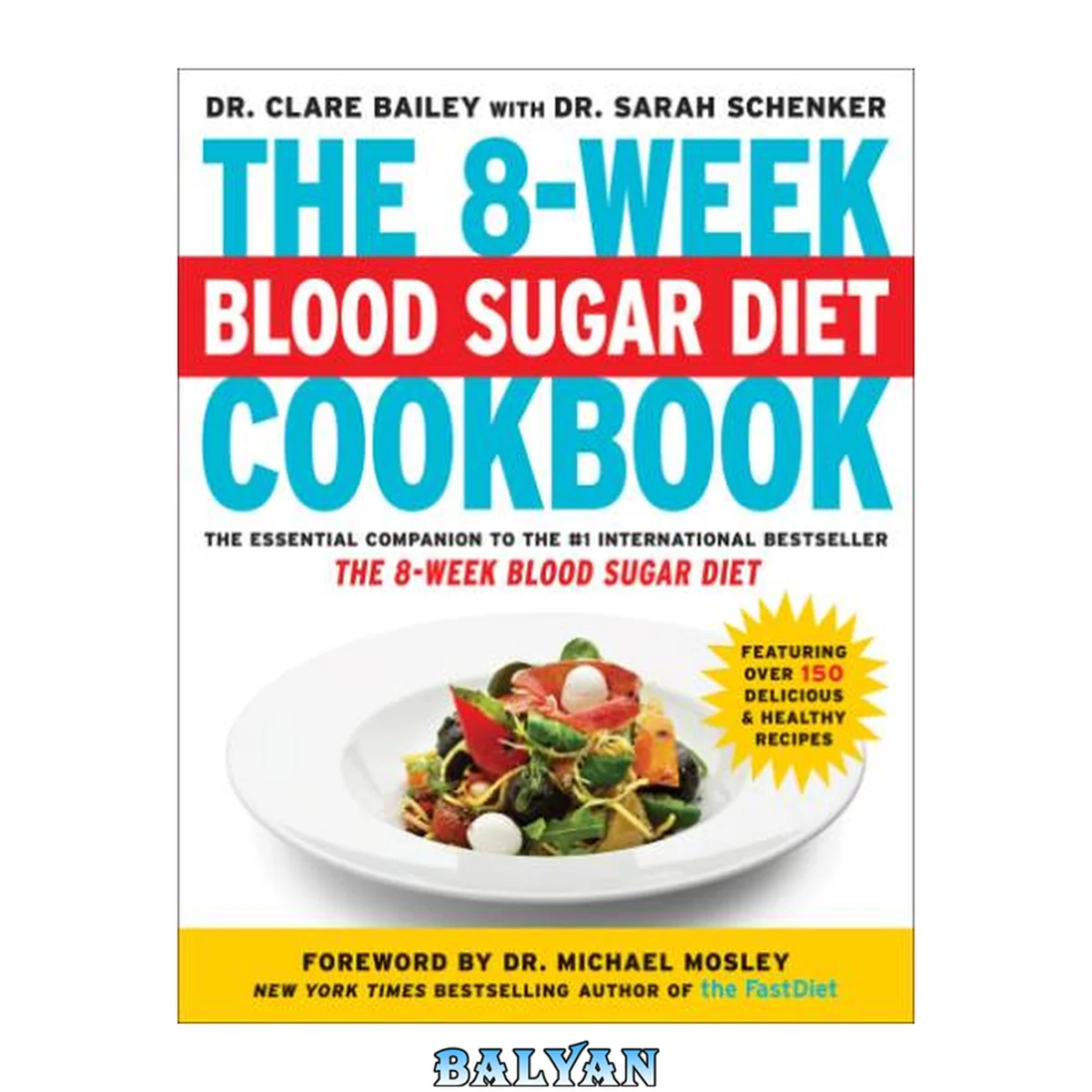 جلد کتاب The 8-Week Blood Sugar Diet By Michael Mosley &amp; The 8-Week Blood Sugar Diet Recipe Book By Dr Clare Bailey 2 Books Collection Set