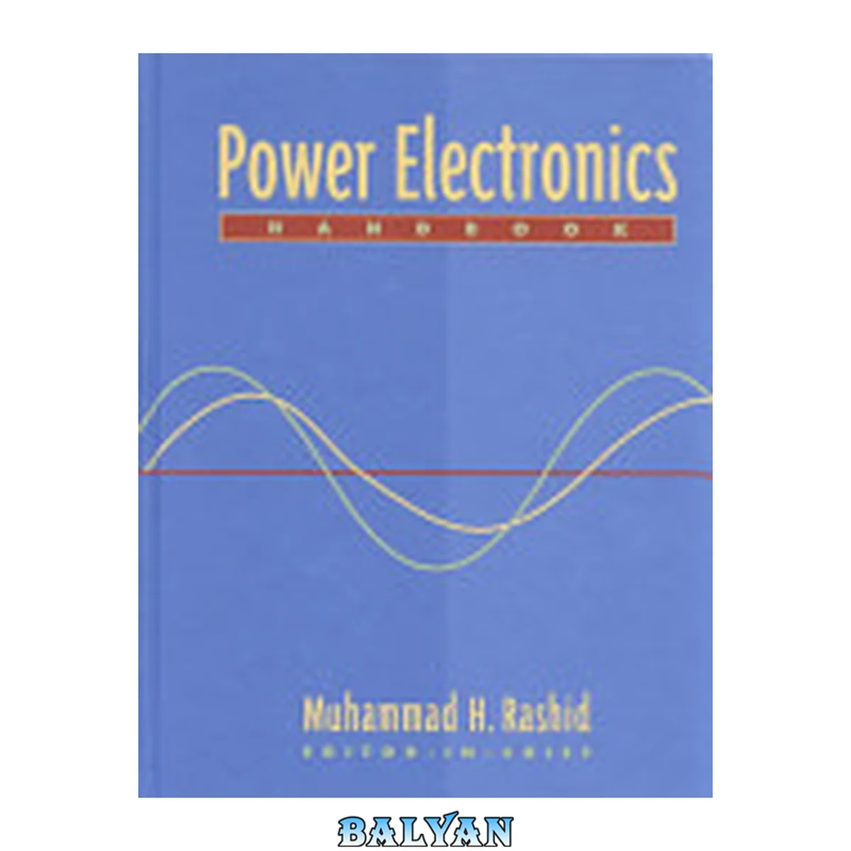 جلد کتاب Power Electronics Handbook (Academic Press Series in Engineering)