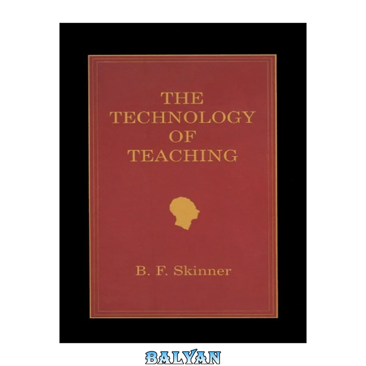 جلد کتاب The Technology of Teaching