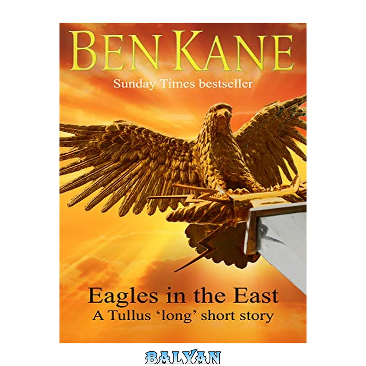 جلد کتاب Eagles in the East: A Tullus 'long' short story