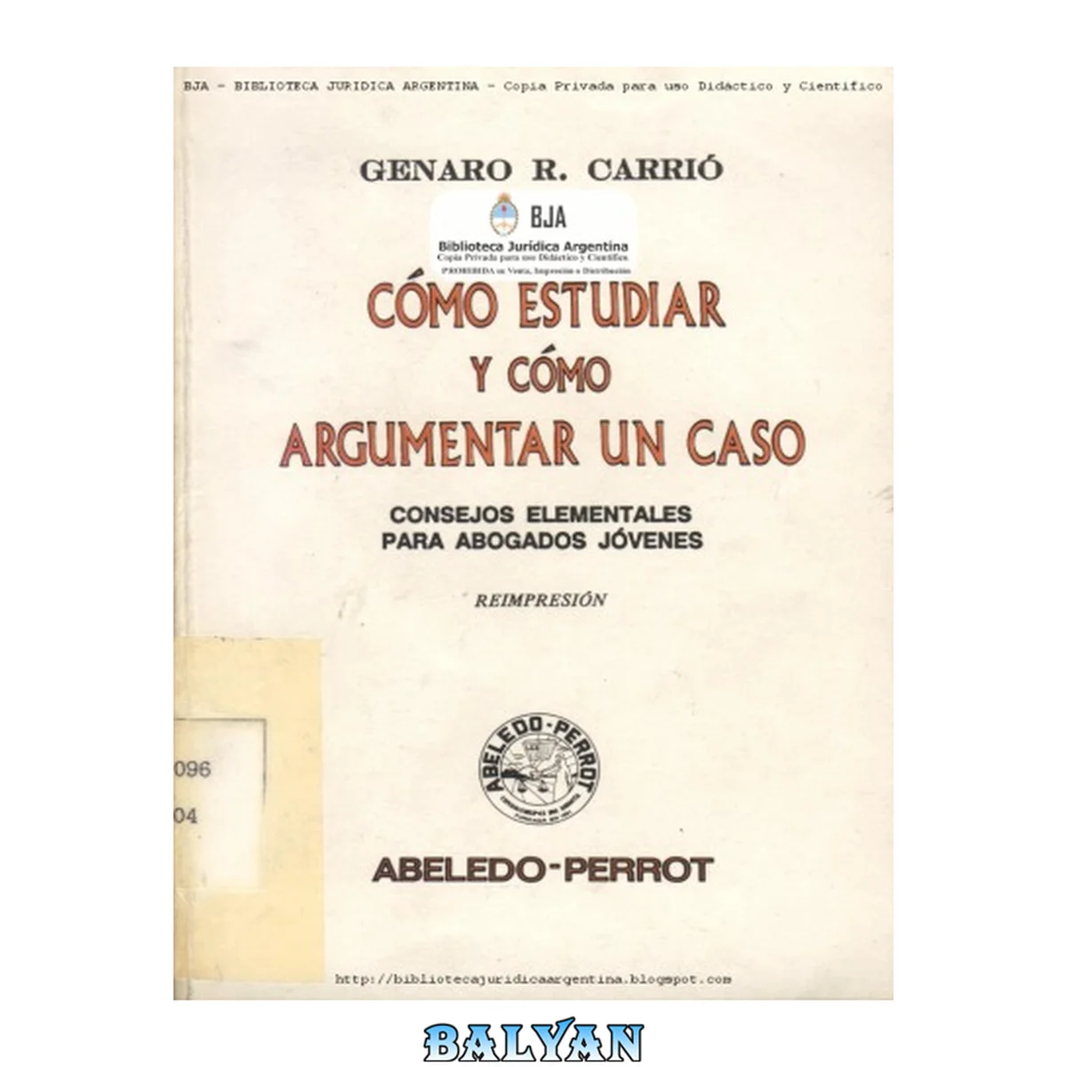 جلد کتاب Cómo estudiar y cómo argumentar un caso : consejos elementales para abogados jóvenes