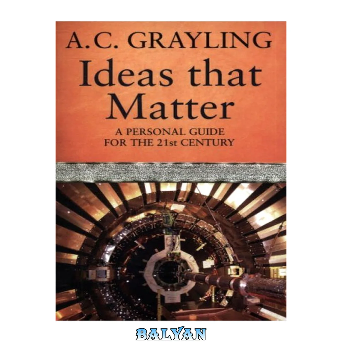 جلد کتاب Ideas That Matter : The Concepts That Shape the 21st Century