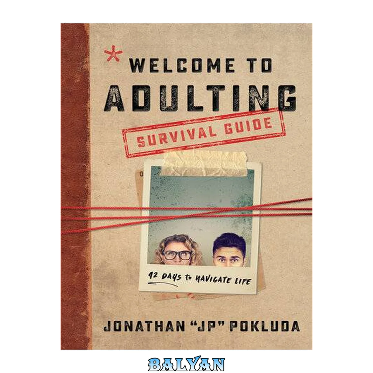 جلد کتاب Welcome to adulting survival guide : 42 days to navigate life
