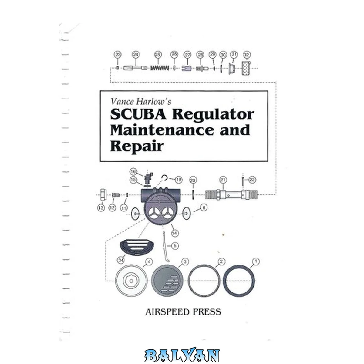 جلد کتاب Scuba Regulator Maintenance and Repair: A Complete All-Makes Guide to Scuba Regulator Servicing, Troubleshooting, Repair and Tuning