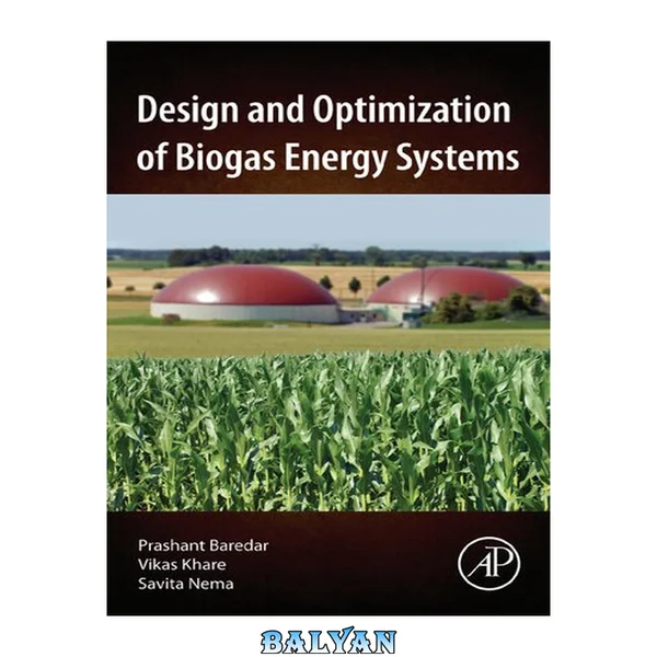 Design and Optimization of Biogas Energy Systems
