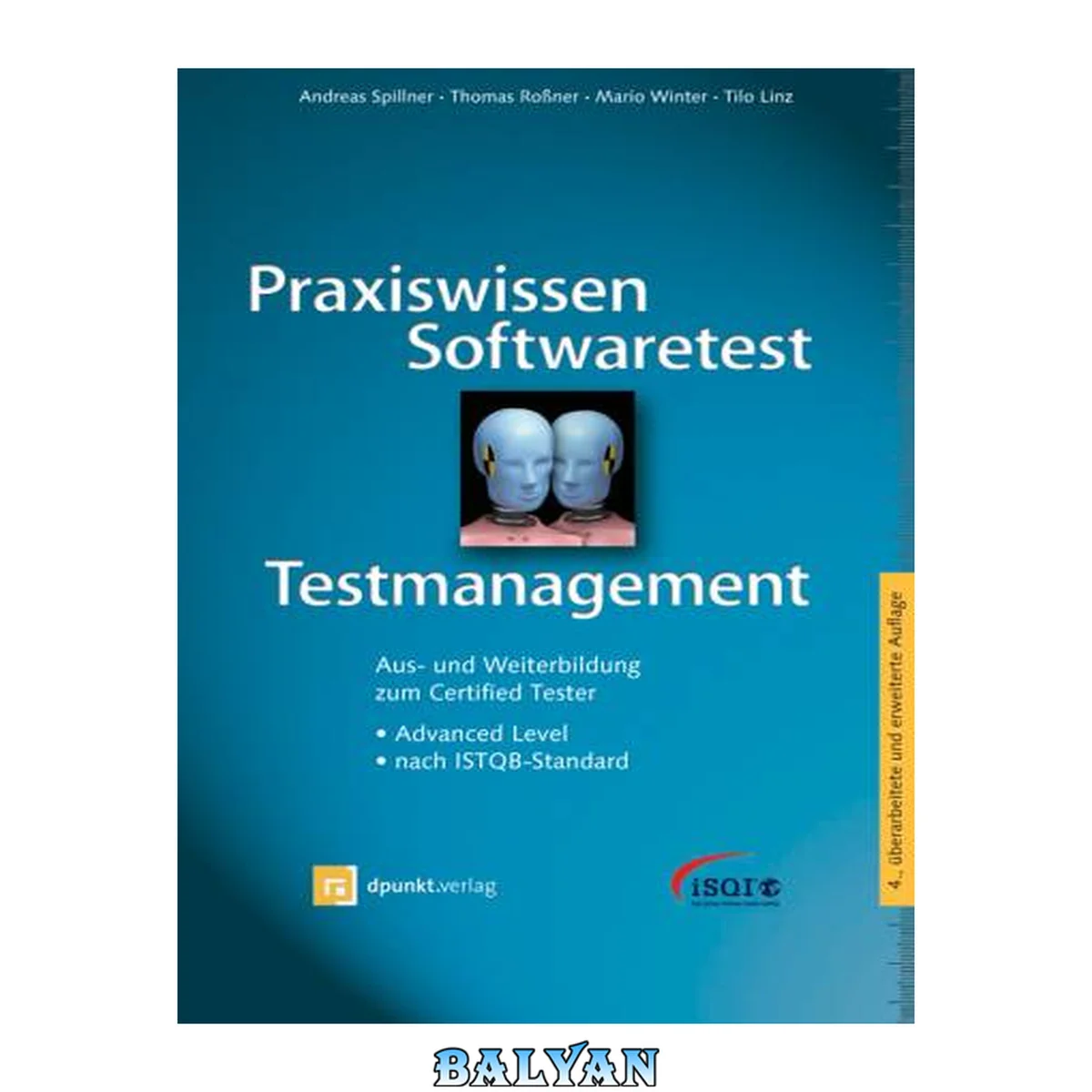 جلد کتاب Praxiswissen Softwaretest - Testmanagement: Aus- und Weiterbildung zum Certified Tester - Advanced Level nach ISTQB-Standard.