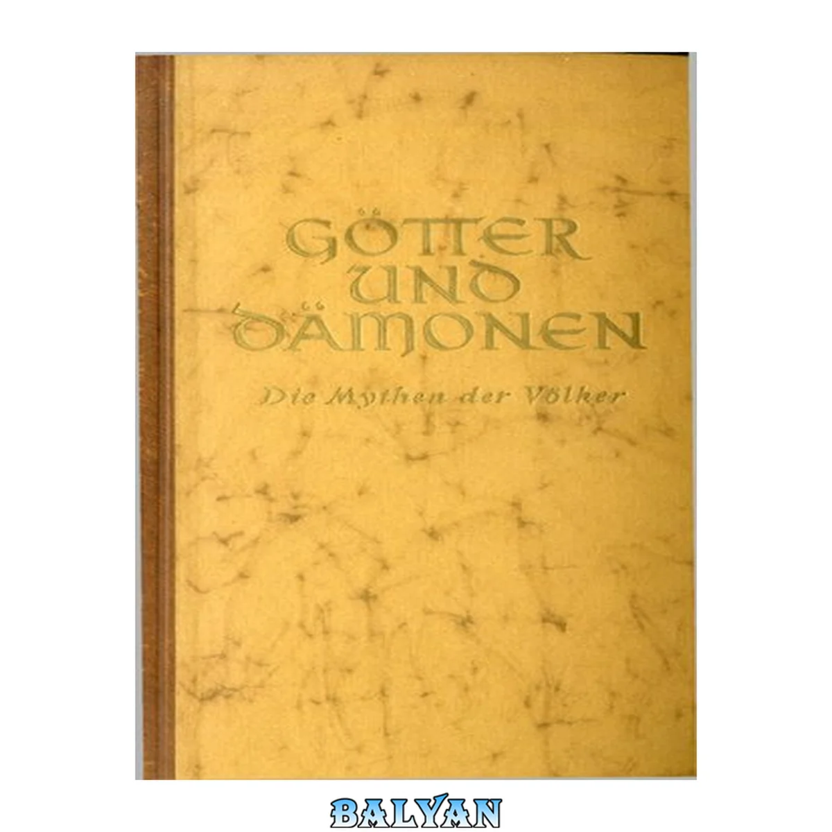 جلد کتاب Götter und Dämonen. Mythen der Völker