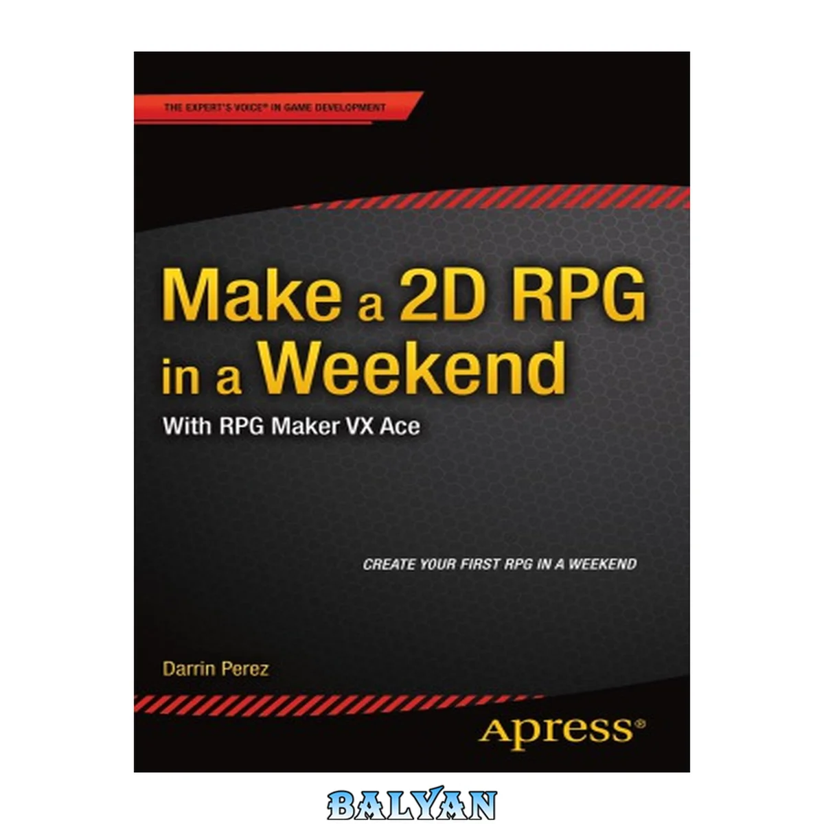 جلد کتاب Make a 2D RPG in a Weekend  With RPG Maker VX Ace