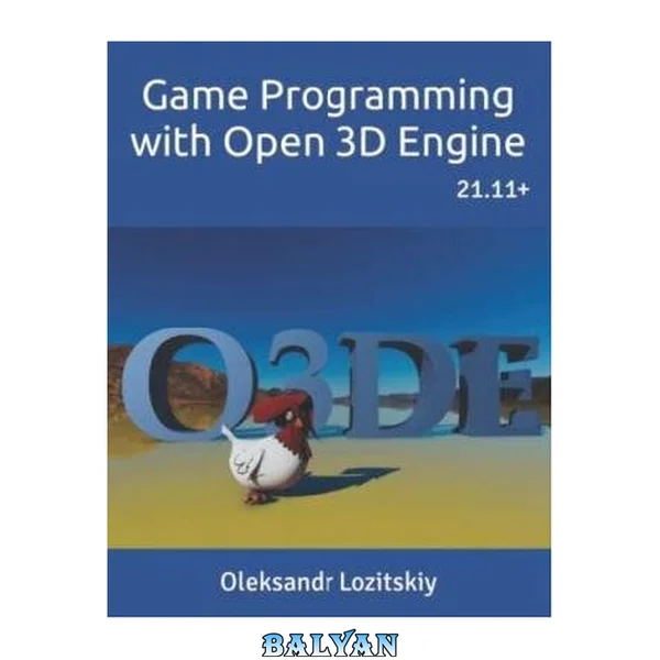 Game Programming with Open 3D Engine Oleksandr Lozitskiy