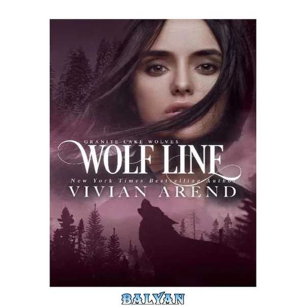 Wolf Line: Northern Lights Edition (Granite Lake Wolves Book 5)